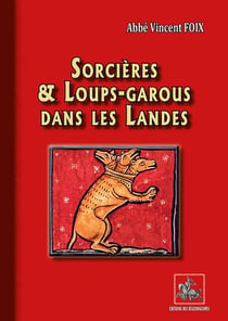 Sorcières & loups-garous dans les Landes