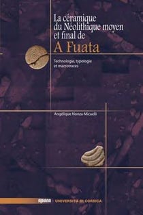 La céramique du Néolithique moyen et final de A Fuata - technologie, typologie et macrotraces