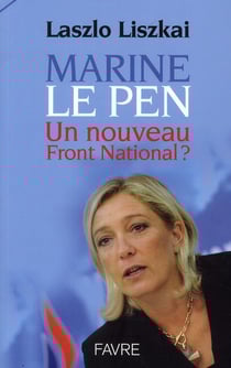 Marine le Pen - un nouveau Front national ?