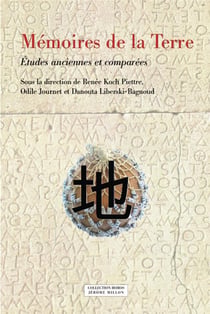 Mémoires de la terre - études anciennes et comparées