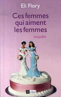 Ces femmes qui aiment les femmes