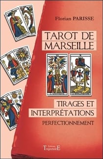 Tarot de Marseille - tirages et interprétations - perfectionnement