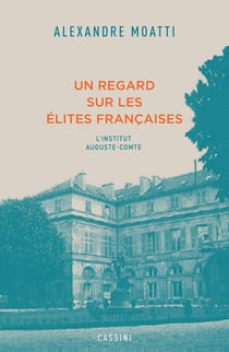 Un regard sur les élites françaises : l'institut Auguste-Comte