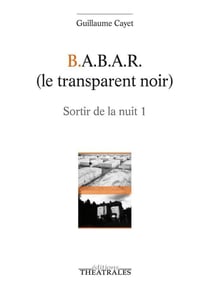 B.A.B.A.R - le transparent noir