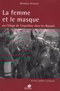 La femme et le masque ou l'éloge de l'équilibre chez les bassari