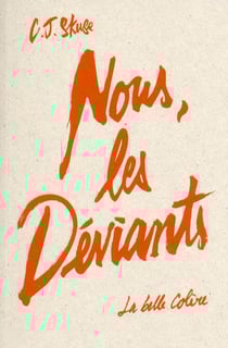 Nous, les deviants