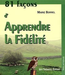81 facons d'apprendre la fidélité