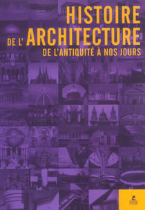 Histoire de l'architecture de l'Antiquité à nos jours
