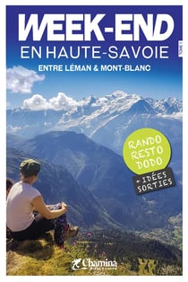 Week-end en Haute-Savoie, entre Léman & Mont-Blanc