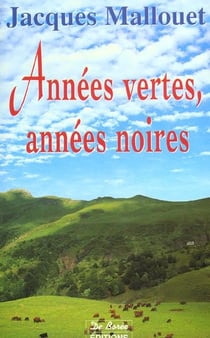 Annees vertes annees noires