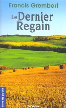 Dernier regain (le)
