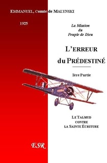 La mission du peuple de dieu, 1ere part - l'erreur du prédestiné