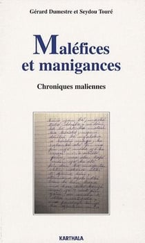 Maléfices et manigances - chroniques maliennes