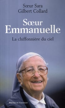 Soeur emmanuelle, la chiffonnière du ciel