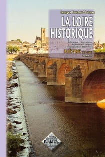 La Loire historique Tome 4 - Nièvre et Cher