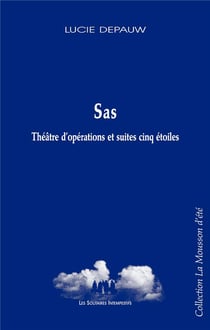 Sas - théâtre d'opérations et suites cinq étoiles