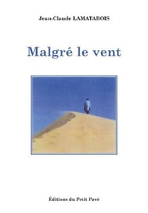 Malgré le vent