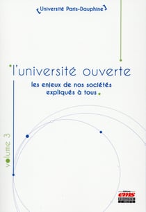 L'université ouverte - les enjeux de nos sociétés expliqués à tous Tome 3