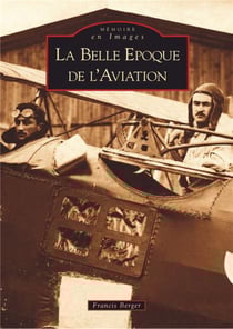 La belle époque de l'aviation