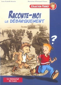 Raconte-moi le debarquement