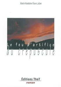 Le feu d'artifice du crépuscule