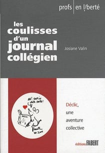 Les coulisses d'un journal collégien - déclic, une aventure collective