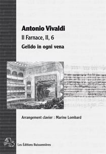 Gelido in ogni vena (farnace), air d'opera d'Antonio Vivaldi - partitions chant et clavier