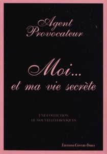 Agent provocateur : moi... et ma vie secrète