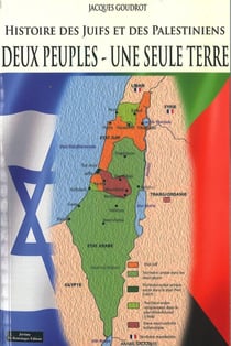 Une seule terre en partage - histoire des Juifs et des Palestiniens