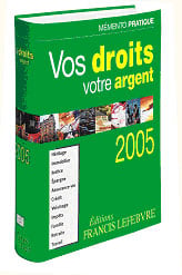 Mémento pratique : vos droits, votre argent (édition 2005)