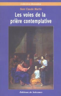 Les voies de la priere contemplative