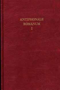 Antiphonale romanum Tome 1