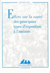 Effets sur la santé des principaux types d'exposition 0 l'amiante