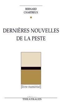 Dernieres nouvelles de la peste