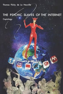 The psychic slaves of internet : captology