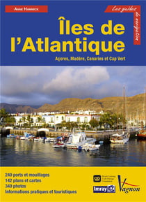 Îles de l'Atlantique - Açores, Madère, Canaries, Cap Vert
