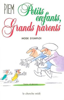 La bibliotheque du dessinateur - petits enfants grands parents, mode d'emploi