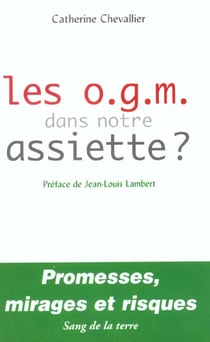 Les o.g.m dans notre assiette 