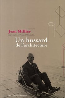 Jean Millier - un hussard de l'architecture