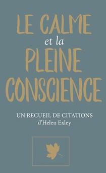 Le calme et la pleine conscience