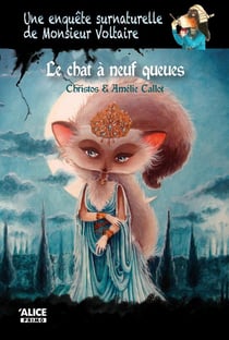 Une enquête surnaturelle de monsieur Voltaire Tome 2 : le chat à neuf queues