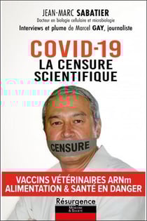 Covid-19 - La censure scientifique - Vaccins vétérinaires ARNm - Alimentation & santé en danger