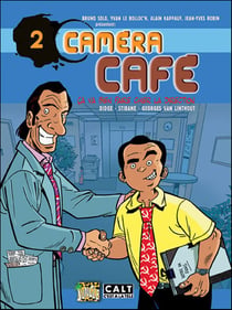 Camera cafe t.2 ca va bien faire chier (nouvelle edition)
