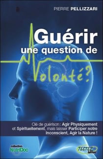 Guérir - une question de volonté ?