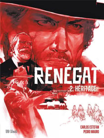 Renégat Tome 2 : héritage