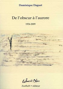 De l'obscure à l'aurore - 1954-2009