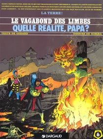 Le vagabond des limbes t.6 - quelle réalité papa?