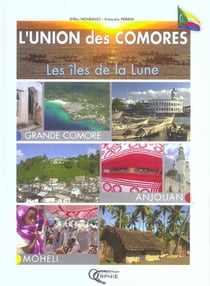 L'union des comores - les iles de la lune