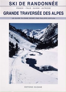 Grande traversée des Alpes : France, Italie, Suisse et Autriche