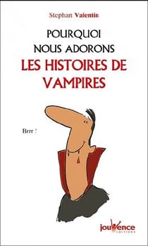Pourquoi nous adorons les histoires de vampires